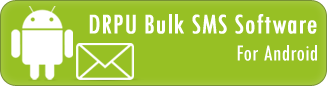 DRPU Bulk SMS Software for Android