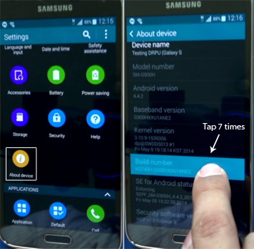 Select About device and tap 7 times on Build number